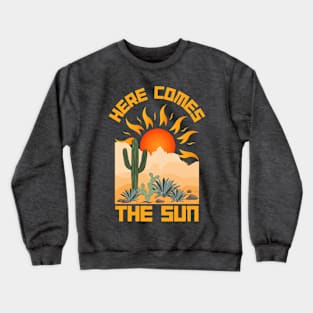 Here Comes the Sun Retro Crewneck Sweatshirt